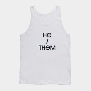 He / Them Tank Top